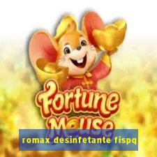 romax desinfetante fispq